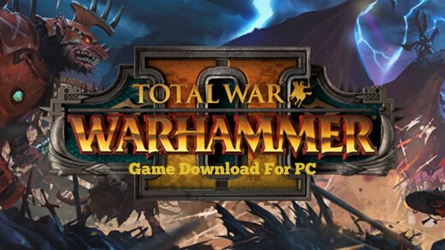 total war 2: warhammer