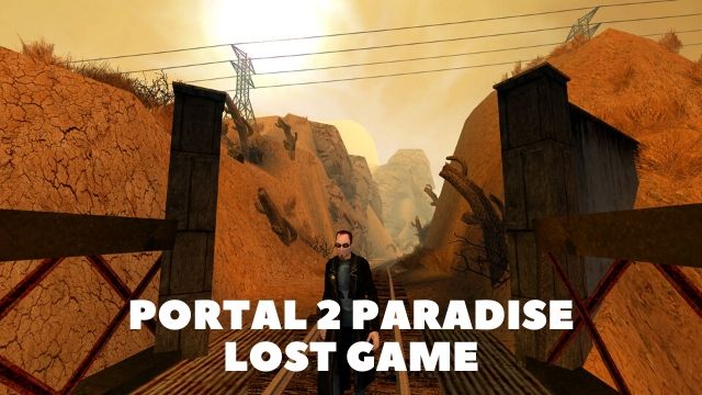 Portal 2 Paradise lost Game
