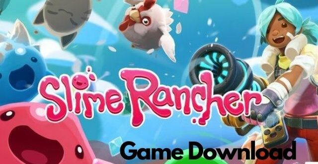 Slime Rancher Game Download