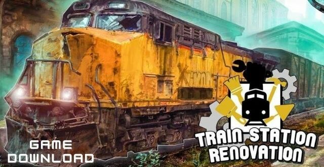 Train Station Renovation Game Download