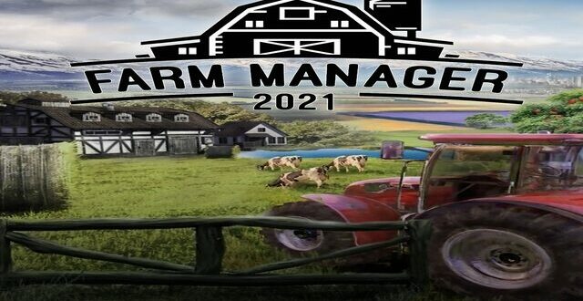 farm manager 2021 game download