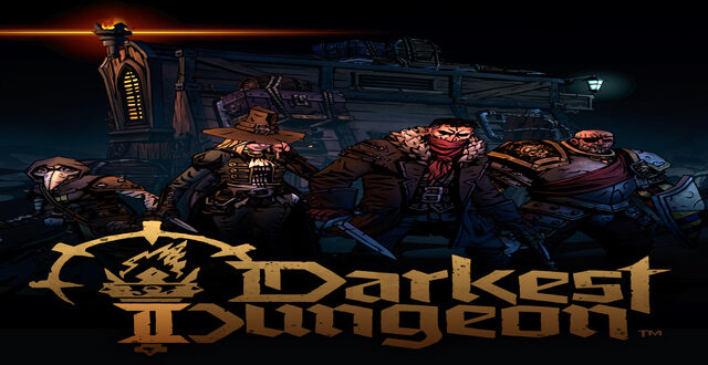 DarkestDungeon II