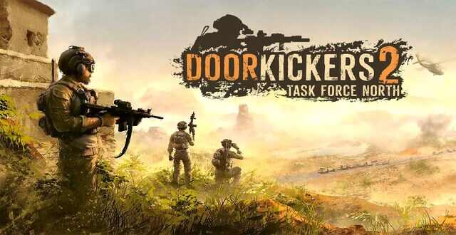 Door kickers 2 task force north pc download