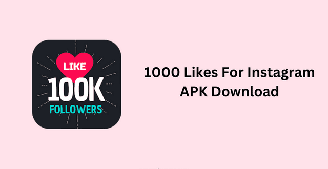 1000 Likes For Instagram APK