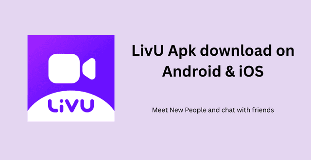 LivU Apk Download